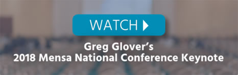 Watch Greg Glover’s 2018 Mensa National Conference Keynote