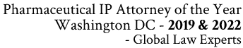 Pharmaceutical IP Attorney of the Year, Washington DC - 2019 & 2022 - Global Law Experts